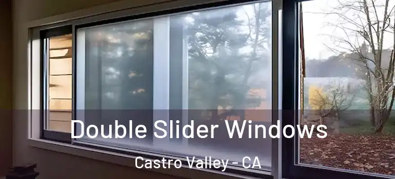  Double Slider Windows Castro Valley - CA