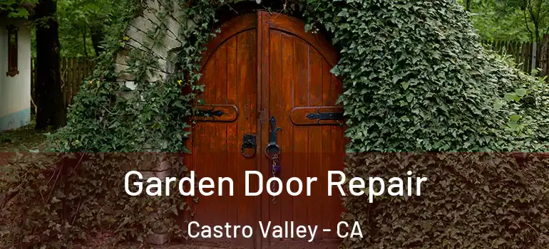  Garden Door Repair Castro Valley - CA