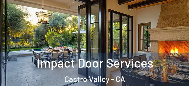  Impact Door Services Castro Valley - CA