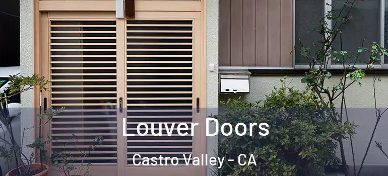  Louver Doors Castro Valley - CA