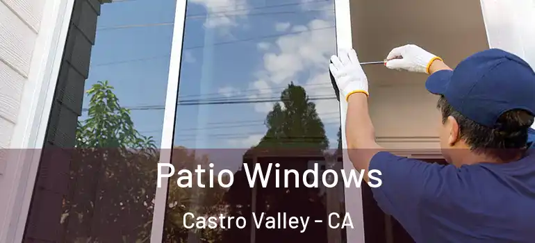  Patio Windows Castro Valley - CA