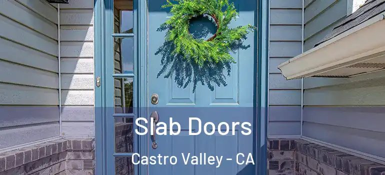  Slab Doors Castro Valley - CA